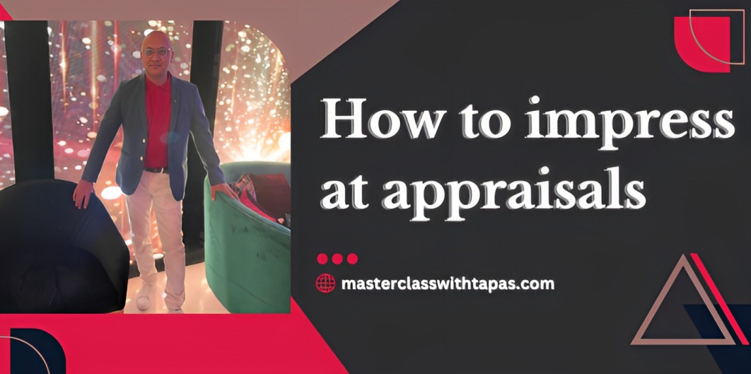 How to impress at appraisals